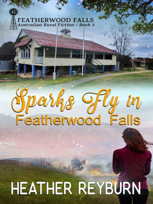 Title details for Sparks Fly in Featherwood Falls by Heather Reyburn - Available